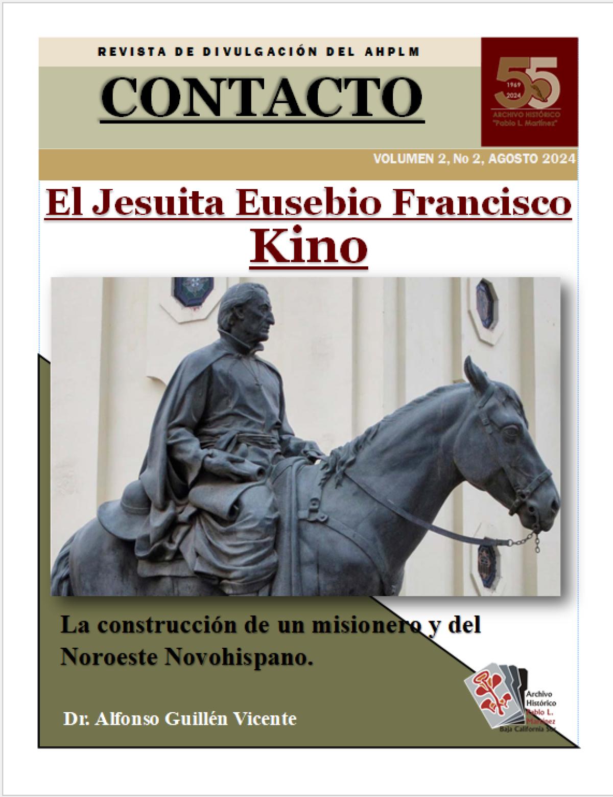 CONTACTO, REVISTA DE DIVULGACIÓN AHPLM, VOLUMEN 2: "El Jesuita Eusebio Francisco Kino"