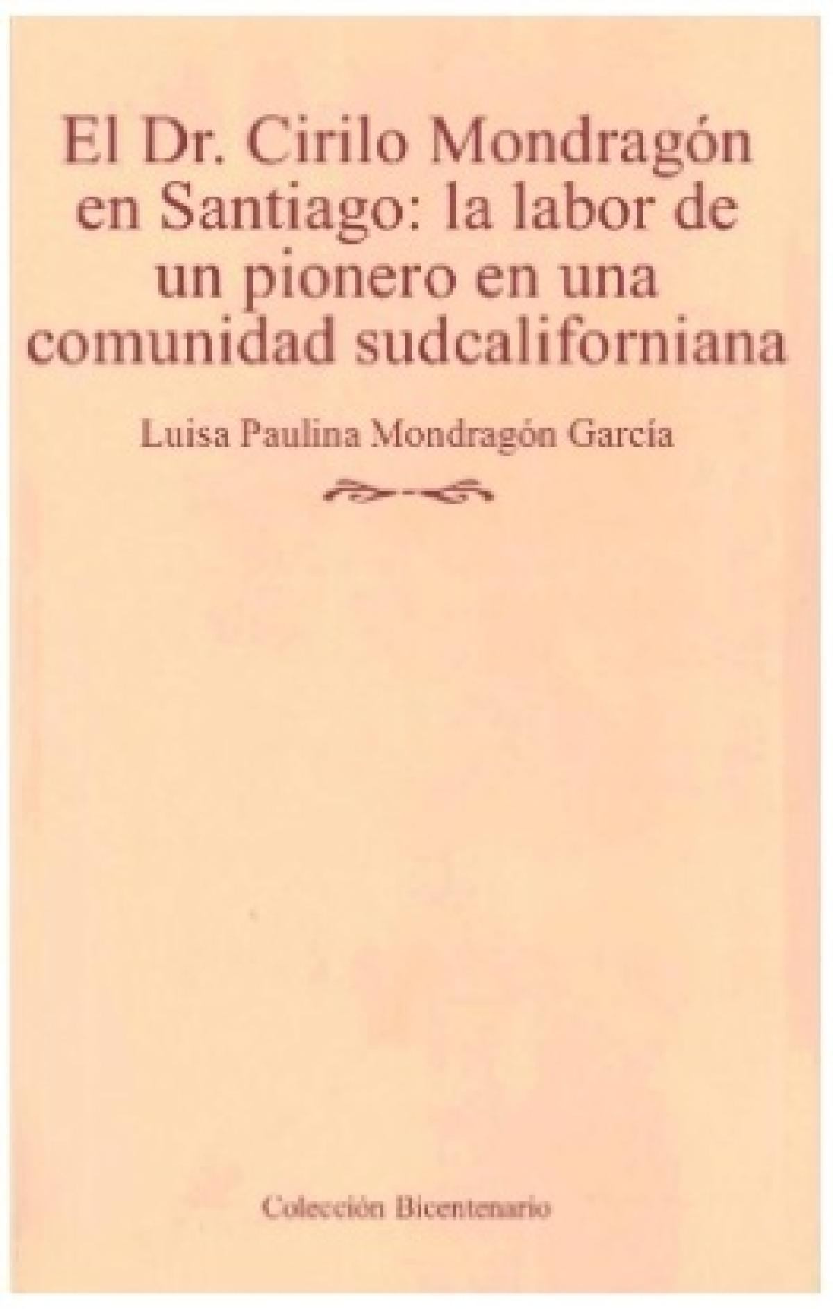 El Dr. Cirilo Mondragón en Santiago: la labor de un pionero en una comunidad sudcaliforniana