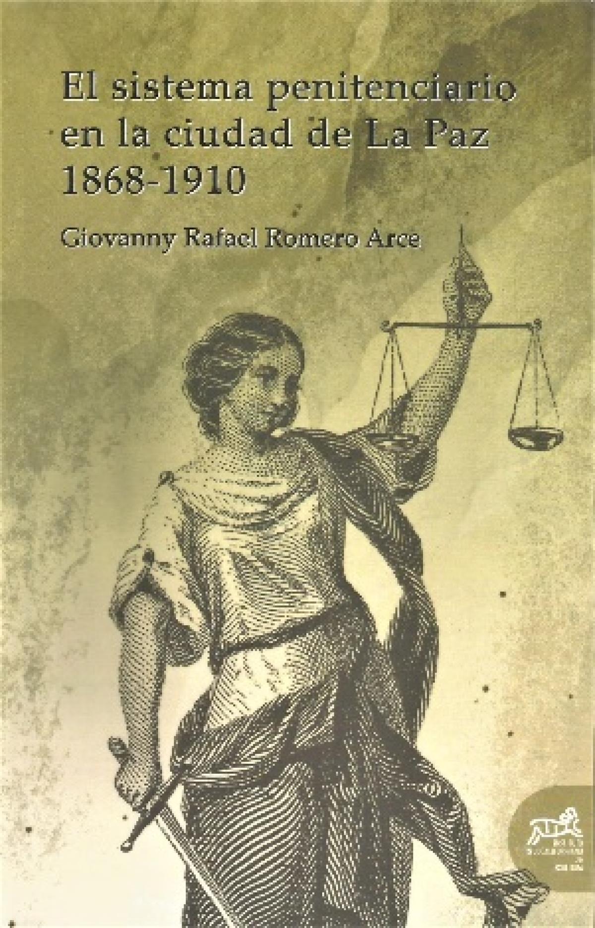 El Sistema Penitenciario en la ciudad de La Paz 1868-1910