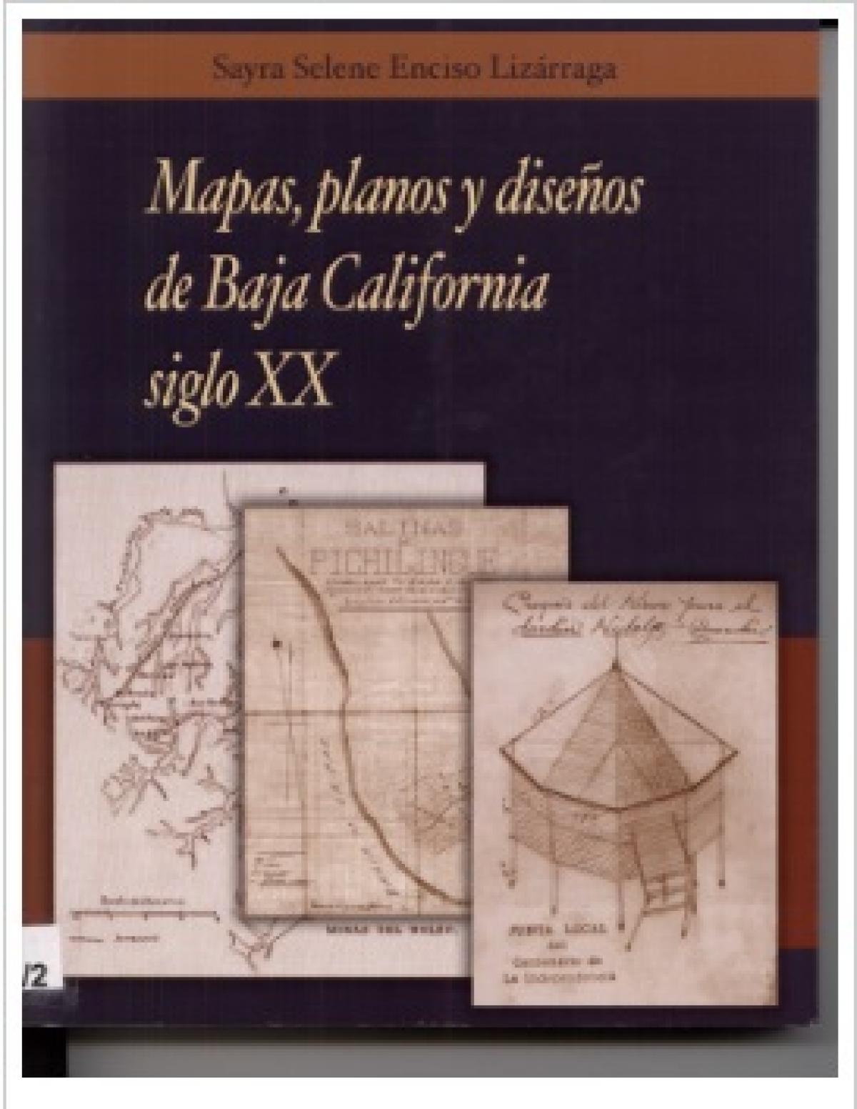 Mapas, planos y diseños de Baja California siglo XX