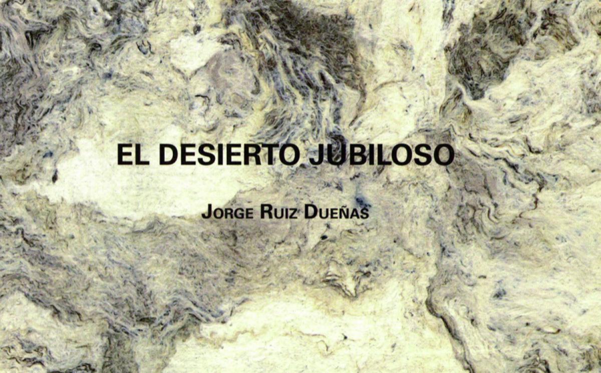 El Desierto Jubiloso