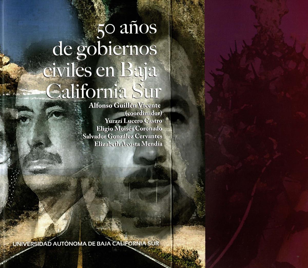 50 años de gobiernos civiles en Baja California Sur